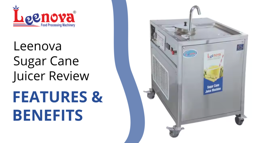 Leenova Sugar Cane Juicer Review: Features & Benefits