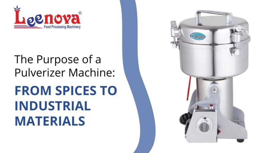 The Purpose of a Pulverizer Machine: From Spices to Industrial Materials