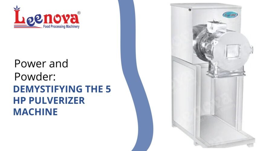 Power and Powder: Demystifying the 5 HP Pulverizer Machine