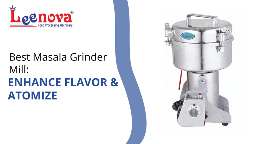 Best Masala Grinder Mill: Enhance Flavor & Atomize